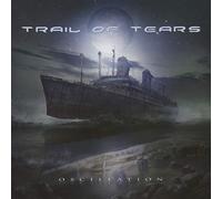 Trail of tears - Oscillation