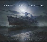 Trail of tears - Oscillation ltd edition