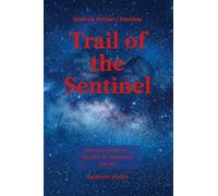 Trail of the Sentinel: Prelude to Cycles of Herstory