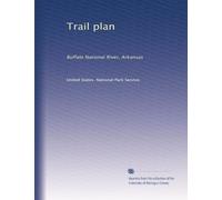 Trail plan: Buffalo National River, Arkansas