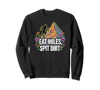 Trail Runner Eat Miles Spit Dirt Mountain Sudadera