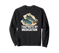 Trail Runner Hiker Trail Mix Is My Medication Sudadera