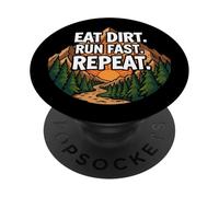 Trail Running Mountain Runner Eat Dirt Run Fast Repeat PopSockets PopGrip Adhesivo