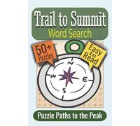 Trail to Summit Word Search Puzzle Book: Puzzles featuring Mountains, Wilderness, and Adventure