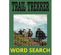 Trail Trekker Word Search: Explore the Great Outdoors One Puzzle at a Time: Hiking Word Search for Adults | Outdoor Adventure Brain Game | Large Print | 8.5 x 11 inches (21.6 x 27.9 cm)