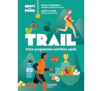 Trail - Votre programme nutrition santé (Sport et Food)