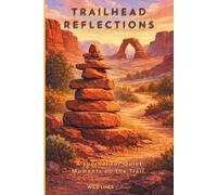 Trailhead Reflections: A Journal for Quiet Moments Along the Path