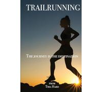 Trailrunning: The journey is the destination