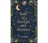 Trails of Starlight and Shadows