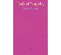 Trails of Yesterday: A frontier memoir of cattle, rails, and hard choices on the plains