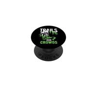 Trails Over Crowds Senderismo Lento Naturaleza Calma PopSockets PopGrip Adhesivo