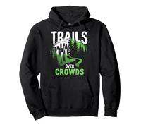 Trails Over Crowds Senderismo Lento Naturaleza Calma Sudadera con Capucha