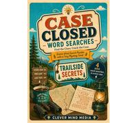 Trailside Secrets: Scenic Word Search Puzzles with a Cozy Mystery Twist (Case Closed Word Searches)