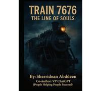 Train 7676: The Line of Souls