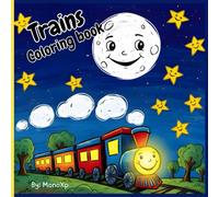 Train coloring book for toddlers: Fun and adorable trains coloring and activity pages
