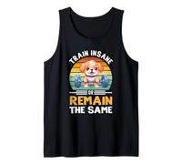 Train Insane or Remain The Same Dog Gym Workout Camiseta sin Mangas