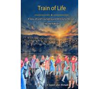 Train of Life: A Story of Grief Counselling and Writing for Recovery
