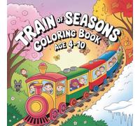 Train of Seasons Coloring Book: A Journey Through Nature’s Magic!