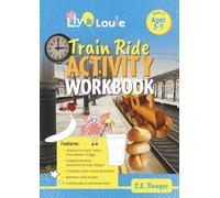 Train Ride Activity Workbook 2: The adventures of Lily and Louie