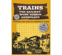 Train Search Puzzle Book: 80 Timeless Word Search Puzzles about Trains, the Golden Age of Steam, Classic Locomotives, Railways, Stations & More | Easy ... Print | Gift for Train Enthusiasts & Seniors