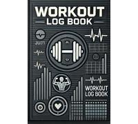Train, Track, Triumph: Your Ultimate Workout Log for Progress & Performance
