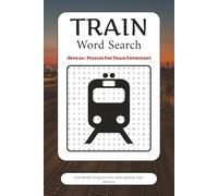 Train Word Search Puzzle Book: Word Search Book with Easy to Read Print about Train, Railway, Locomotive and More | 6x9 inches, 110 pages | 50+ Puzzles ... Gifts for Vacation, Holidays and Free Times