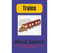 Train Word Search Puzzle Book: Word Searched with Easy to Read Print about Trains, Train Tracks, Train Cars, and More - 6x9 inches, 110 pages, 50+ ... Gift for Vacations, Holidays and Free Times