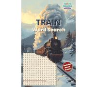 Train Word Search - Word Snacks Edition: 30 All Directions Puzzles with 5 Bonus Word Scrambles | Compact Train-Themed Brain Boost for Adults | Take ... (5x8 Word Search - Small Word Search Series)