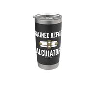 Trained Before Calculators Est Pre 1970 Engineering Humor Vaso térmico de acero inoxidable de doble pared