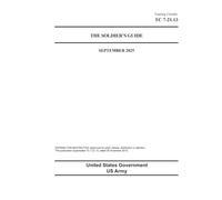 Training Circular TC 7-21.13 The Soldier’s Guide September 2025