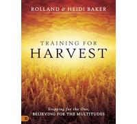 Training for Harvest: Stopping for the One, Believing for the Multitudes