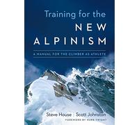 Entrenamiento para el nuevo alpinismo – Manual para el escalador como atleta