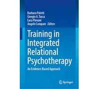 Training in Integrated Relational Psychotherapy: An Evidence-Based Approach