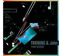 TRAINING & JOHN - THREE SECONDS [Vinilo]
