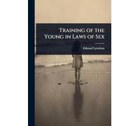 Training of the Young in Laws of Sex