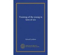 Training of the young in laws of sex