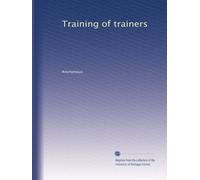 Training of trainers: Volume 1