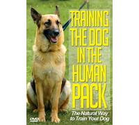 Training the Dog in the Human Pack [USA] [DVD]