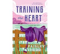Training the Heart: A Silver Pines Novel (Silver Pines Ranch)