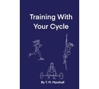 Training With Your Cycle