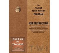 Training Within Industry: Job Instruction