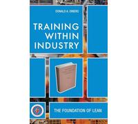 Training Within Industry: The Foundation of Lean
