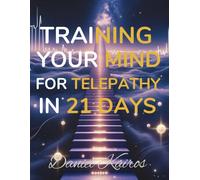 Training Your Mind for Telepathy in 21 Days (Progress Over Perfect)