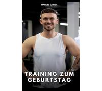 Training zum Geburtstag: Erotische Schwulengeschichten für Erwachsene Männer: 109