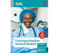 Trainingseinheiten telc Deutsch Medizin: Lehrbuch B2·C1