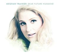 Trainor,Meghan - Dear Future Husband