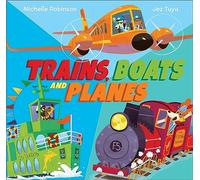 Trains, Boats and Planes (Busy Vehicles!)