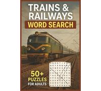 Trains & Railways Word Search Puzzle Book: Easy to Read Word Searches Featuring Trains, Locomotives, Railway Stations and More | 6x9 inches, 110 pages ... Gift for Travel, Downtime and Relaxation