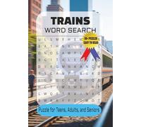 Trains Word Search Puzzle Book: Easy to Read Featuring Locomotives, Railways, Engines, and More | 6×9 Inches, 110 Pages | Over 50 Puzzles | Perfect ... Vacations, Holidays, and Relaxing Free Time.