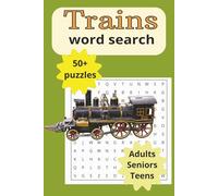 Trains word search puzzle book: Word search with easy to read print all about trains. 6x9 inches 110 pages over 50 puzzles Gift for train enthusiasts, birthday, holiday or just relaxing